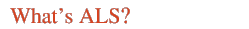 what's als?
